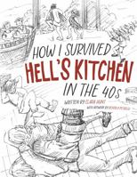 How I Survived Hell’s Kitchen in the 40s 1614687102 Book Cover