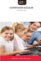 Supervisión Escolar (Spanish Edition) 6630135849 Book Cover