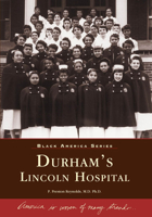Durham's Lincoln Hospital (Black America Series) 0738513660 Book Cover