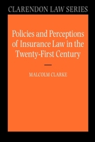 Policies and Perceptions of Insurance Law in the Twenty First Century (Clarendon Law Series) 0199227640 Book Cover