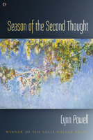 Season of the Second Thought 0299315347 Book Cover