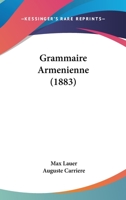Grammaire Armenienne (1883) 1168414962 Book Cover