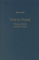 Trial by Ordeal: Thomas Hardy and the Critics (Literary Criticism in Perspective) 157113140X Book Cover