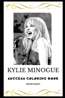 Kylie Minogue Success Coloring Book 1692718320 Book Cover