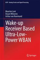 Wake-up Receiver Based Ultra-Low-Power WBAN 3319064495 Book Cover