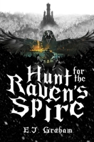 Hunt for the Raven's Spire (The Fae Age) 1998055264 Book Cover