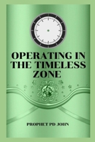 Operating in the Timeless Zone B0CRYJ48RL Book Cover