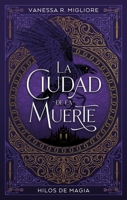 La ciudad de la muerte 8417854479 Book Cover