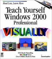 Teach Yourself Microsoft Windows 2000 Professional VISUALLY 0764560409 Book Cover