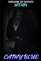 Embracing The Darkness Within 6057104188 Book Cover