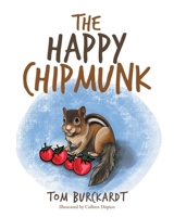 The Happy Chipmunk 163692591X Book Cover