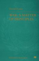 War: A Matter of Principles 1349259586 Book Cover