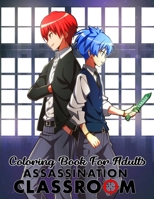 Assassination Classroom Coloring Book For adults B08K41YCWK Book Cover