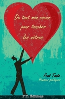 De tout mon coeur pour toucher les vôtres: Pensées poétiques (French Edition) B086PLXY3M Book Cover