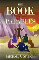Book of Parables : Daily Devotions 1736940074 Book Cover