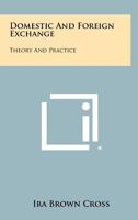 Domestic and Foreign Exchange: Theory and Practice 1258386305 Book Cover