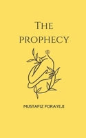 The Prophecy B0DQ3KFVVG Book Cover