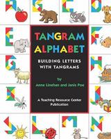 Tangram Alphabet: Building Letters with Tangrams 1567850456 Book Cover