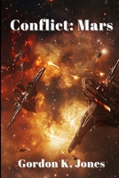 Conflict: Mars 1998441393 Book Cover