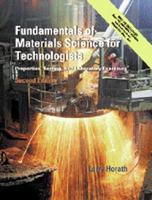 Fundamentals of Materials Science for Technologists: Properties, Testing, and Laboratory Exercises (2nd Edition) 0023571616 Book Cover