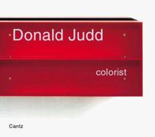 Donald Judd: Colorist 3893228780 Book Cover