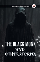 The Black Monk and Other Stories 9360465607 Book Cover