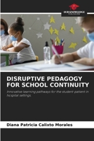 Disruptive Pedagogy for School Continuity 6200676542 Book Cover