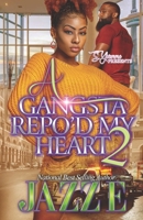 A Gangsta Repo'd My Heart 2 B096XNBRCR Book Cover