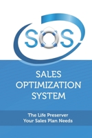 Sales Optimization System: The Life Preserver Your Sales Plan Needs B08SL1F6DZ Book Cover