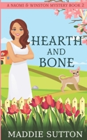 Hearth And Bone: A Naomi & Winston Mystery B08DQKKG53 Book Cover