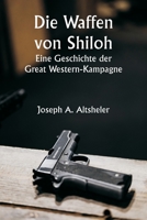 The Guns of Shiloh A Story of the Great Western Campaign 9357908277 Book Cover