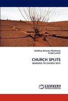 CHURCH SPLITS: REMEDIES TO CHURCH SPLIT 3844333371 Book Cover