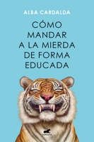 Cómo mandar a la mierda de forma educada 8419248541 Book Cover