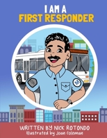 I Am a First Responder B08QM22WDP Book Cover