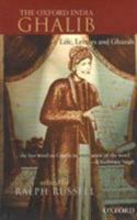 The Oxford India Ghalib: Life, Letters and Ghazals 0195660374 Book Cover