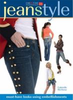 Jeans Style: Must-Have Looks Using Embellishments (Creative Homeowners Home Arts) 1580113206 Book Cover
