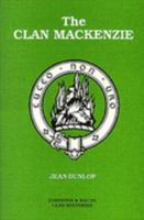 The Clan Mackenzie: Independence in the North 0717945308 Book Cover