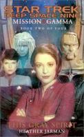 This Gray Spirit (Star Trek Deep Space Nine: Mission Gamma, Book 2) 0743445627 Book Cover