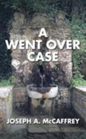 A Went Over Case 1504975472 Book Cover