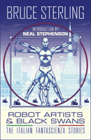 Robot Artists and Black Swans: the Italian Fantascienza Stories 1616963298 Book Cover
