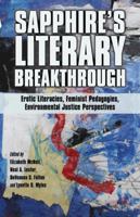 Sapphire's Literary Breakthrough: Erotic Literacies, Feminist Pedagogies, Environmental Justice Perspectives 1349448559 Book Cover