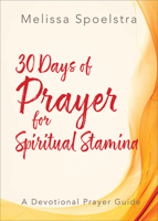 Elijah - Women's Bible Study Prayer Devotional: 30 Days of Prayer for Spiritual Stamina 1501874357 Book Cover