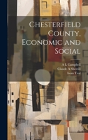 Chesterfield County, Economic and Social 1022205234 Book Cover