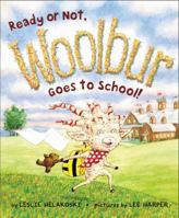 Ready or Not, Woolbur Goes to School! 0061366579 Book Cover