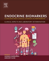 Endocrine Biomarkers: Clinical Aspects and Laboratory Determination 0128034122 Book Cover