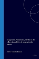 Engeland, Nederland, Afrika en de slavenhandel in de negentiende eeuw (Dutch Edition) 9004561056 Book Cover
