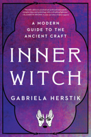 Inner Witch: A Modern Guide to the Ancient Craft 0143133543 Book Cover