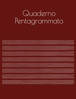 Quaderno Pentagrammato: Quaderno Musicale, Formato Grande 21,59 x 27,94 cm, 100 pagine, 17 pentagrammi per pagina. 1699348456 Book Cover