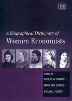 A Biographical Dictionary Of Women Economists 1852789646 Book Cover