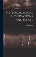 Meteorological Observations and Essays 117012500X Book Cover